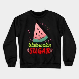 Watermelon Sugar Crewneck Sweatshirt